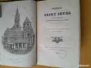 L'Église paroissiale de Saint-Patrice (monographie rouennaise) – Description des vitraux 1849 ; Histoire de saint Sever, évêque d'Avranches, et des ...