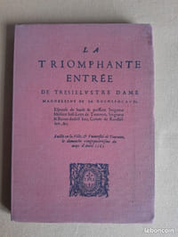 La Triomphante entrée de très illustre Dame Magdeleine de La Rochefocaud, Espouse de hault & puissant Seigneur Messire Iust-Loys de Tournon, Seigneur & Baron dudict lieu, Comte de Roussillon, &c. Faicte en la Ville, & Université de Tournon, le dimenche vingtquatriesme du moys d'Avril 1583.