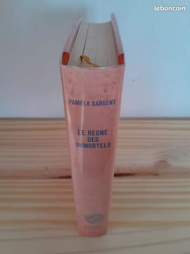 Le Règne des immortels. Pamela SARGENT