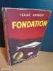 Fondation. Isaac ASIMOV