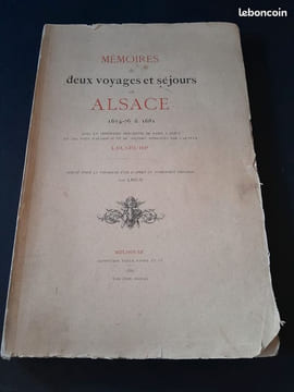 Mémoires de deux voyages et séjours en Alsace 1674-76 & 1981. Avec un itinéraire descriptif de Paris a Basle et les vues d'Altkirch et de Belfort ...