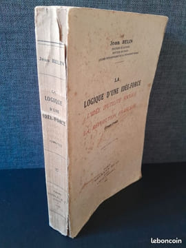 La Logique d'une idée-force. L'Idée d'utilité publique sociale et la Révolution française (1789-1792).. BELIN, Jean