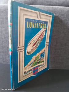Nous irons à "Lunaterra"