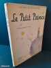 Le Petit Prince. Avec des aquarelles de l’auteur.. Antoine de Saint-Exup&eacute;ry