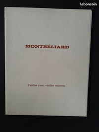MONTBÉLIARD – Vieilles rues, vieilles maisons