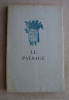Le Paysage. RILKE, Rainer Maria