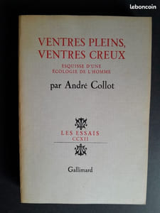 Ventres pleins, ventres creux : esquisse d'une écologie de l'homme