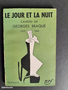 Le jour et la nuit. Cahiers 1917-1952.. Georges Braque