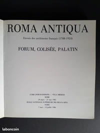 Roma antiqua. Envoi des architectes français (1788-1924). Forum, Colisée, Palatin.