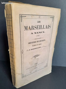 Les marseillais à Nancy (1792). Souvenirs de localité, peintures de moeurs.. P. Barthélémy