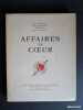 Affaires de coeur. Abel Hermant, Abel Bonnard, Colette, Paul Morand