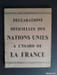 D&eacute;clarations officielles des Nations Unies &agrave; l'&eacute;gard de la France. Winston Churchill ; Franklin D. Roosevelt ; et al.