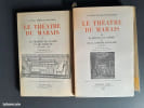 Le th&eacute;&acirc;tre du Marais. I : La p&eacute;riode de gloire et de fortune 1654 (1629)-1648 – II : Le berceau de l'op&eacute;ra et de la Com&eacute;die Fran&ccedil;aise (1648-1675).. ...