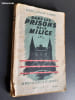 Dans les prisons de la Milice. Un mois au ch&acirc;teau des Brosses.. FABRE, Marc-Andr&eacute;