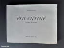Eglantine. Un amour de Provence.. Arthur Gueydan