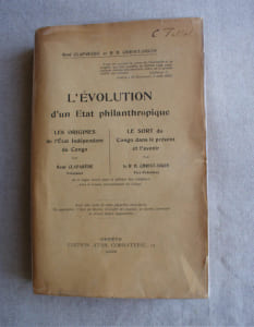 L'évolution d'un État philanthropique. Les origines de l'État indépendant du Congo (R. Claparède) ; Le sort du Congo dans le présent et l'avenir (Christ-Socin)
