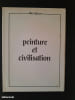 Peinture et civilisation. Albert Gleizes ; Pierre Alibert