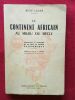 Le Continent Africain au Milieu du Siècle. Perspectives et Problèmes de la mise en valeur économique. LAURE, René