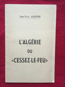 L’Algérie du cessez-le-feu. Les problèmes posés par l’indépendance étudiés en 1961