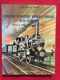 Évolution du matériel moteur et roulant de la Cie du Midi 1855 à 1934