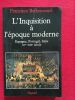 L’Inquisition à l’époque moderne. BETHENCOURT, Francisco