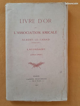 Livre d’or de l’Association amicale Albert-le-Grand (d’Arcueil) et Lacordaire (1914-1918). Coll.