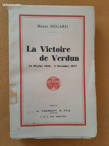 La Victoire de Verdun, 21 février 1916 - 3 novembre 1917