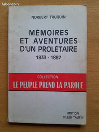 Mémoires et aventures d'un prolétaire 1833-1887