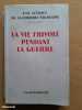La vie frivole pendant la guerre. Anonyme [Une actrice de la comédie française]