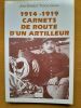 1914-1919. Carnets de route d'un artilleur . Tucoo-Chala, Jean-Ernest