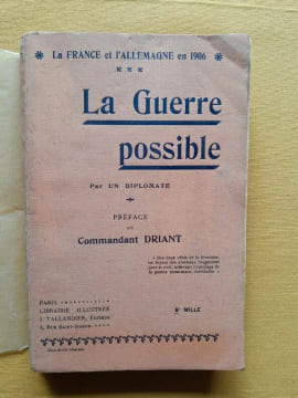La guerre possible, par un diplomate. La France et l'Allemagne en 1906. Anonyme