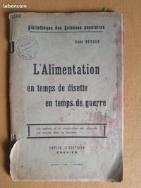 L'alimentation en temps de disette, en temps de guerre