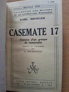 Casemate 17. Histoire d'un Groupe de Camarades