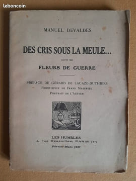 Des Cris sous la meule..., suivi de Fleurs de Guerre. DEVALDÈS, Manuel