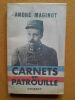 Carnets de patrouille. MAGINOT, André