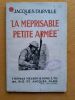 La Méprisable petite armée. L'effort militaire de l'Angleterre. Urville Jacques d'