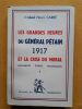 Les Grandes heures du général Pétain, 1917 et la crise du moral. CARRÉ, Henri (Lt-colonel)