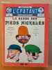 La bande des Pieds Nickelés. Aventures parues dans L'Épatant 1908-1912. FORTON, Louis