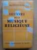 Histoire de la musique religieuse. HUOT-PLEUROUX, Paul