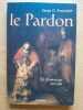 Le Pardon. Sa dimension occulte. PROKOFIEFF, Serge