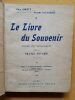 LE LIVRE DU SOUVENIR - Guide du voyageur dans la France envahie en 1914 : Meaux - La bataille de l'Ourcq - Coulommiers - Château-Thierry - De Senlis à ...