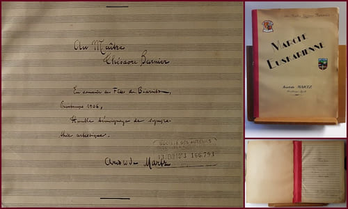 MARCHE EUSKARIENNE...Partition originale manuscrite d'Aristide Martz en souvenir des Fêtes de Biarritz du printemps 1906.
Au Maître Théodore Barnier ~ MARCHE EUSKARIENNE.
Quand les Fêtes étaient à Biarritz...Elles étaient bien plus S'MARTZ qu'à Bayonne !