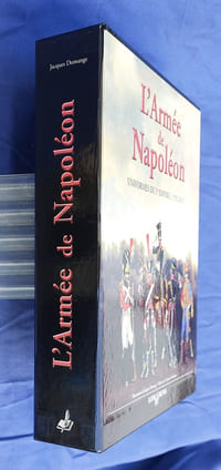 L'armée de Napoléon. Uniformes du Ier Empire, 1792-1815. 
