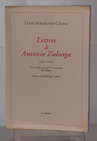 Lettres à Antonio Zuloaga (1947-1954). Texte établi, présenté et annoté par Eric Mazet. Préface de Philippe Sollers.
