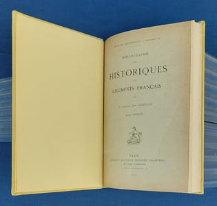 BIBLIOGRAPHIE DES HISTORIQUES DES RÉGIMENTS FRANÇAIS. REVUE DES BIBLIOTHÈQUES SUPPLÉMENT XI.