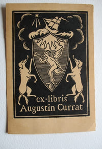 Ex-libris Augustin Currat. Gravure sur bois d'Augustin Currat. Sujet héraldique de la famille Currat de Grandvillard, Fribourg. Feuille : 15 x 10,3 cm.