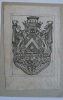 Ex-libris de Jean-Etienne de Meaux. Inscription : Ex Biblioteca De Meaux. Gravure sur cuivre. Feuille : 11,2 x 7,5 cm. Gravure : 8,2 x 5,7 cm. Monté ...