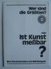 Wer sind die Grössten ?  oder Ist Kunst messbar ? Eine Dokumentation.. BONGARD (Willi).