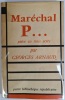 MARECHAL P...
pièce en trois actes. Georges ARNAUD