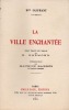 LA VILLE ENCHANTEE    --. Mrs OLIPHANT /  INTRODUCTION par MAURICE BARRES 